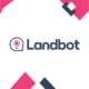 Landbot amazing tools